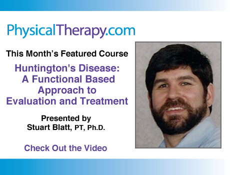 Huntington's Disease Stuart Blatt Video Course Functional Based Approach to Evaluation & Treatment